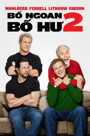 Xem phim Bố Ngoan Bố Hư 2 - Daddys Home 2 Vietsub motphim Phim Mỹ 2017