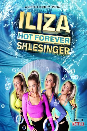 Xem phim Iliza Shlesinger Mãi nóng bỏng - Iliza Shlesinger Hot Forever Vietsub motphim Phim Mỹ 2021