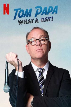 Xem phim Tom Papa Một ngày phi thường - Tom Papa What A Day Vietsub motphim Phim Mỹ 2021