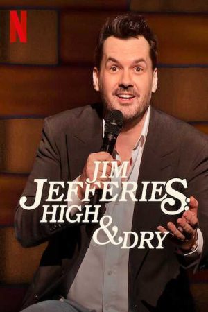 Xem phim Jim Jefferies Phê và không say - Jim Jefferies High Dry Vietsub motphim Phim Mỹ 2022