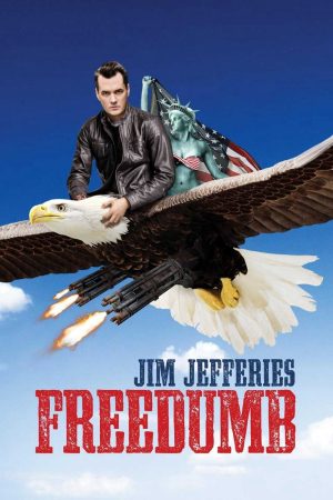 Xem phim Diễn viên Jim Jefferies - Jim Jefferies Freedumb Vietsub motphim Phim Mỹ 2015