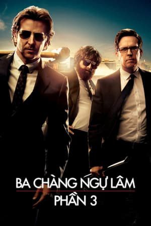 Xem phim Ba Chàng Ngự Lâm 3 Siêu Quậy Las Vegas - The Hangover Part III Vietsub motphim Phim Mỹ 2013