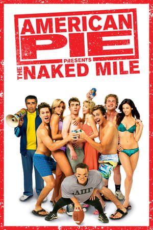 Xem phim Bánh Mỹ 5 - American Pie Presents The Naked Mile Vietsub motphim Phim Mỹ 2006