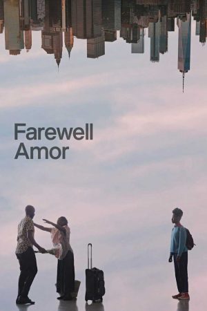 Xem phim Farewell Amor - Farewell Amor Vietsub motphim Phim Mỹ 2019