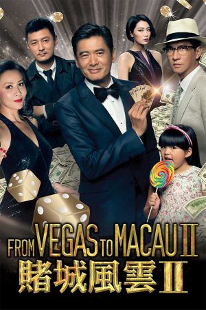 Xem phim Đổ Thành Phong Vân 2 - From Vegas to Macau II Vietsub motphim Phim Trung Quốc 2014