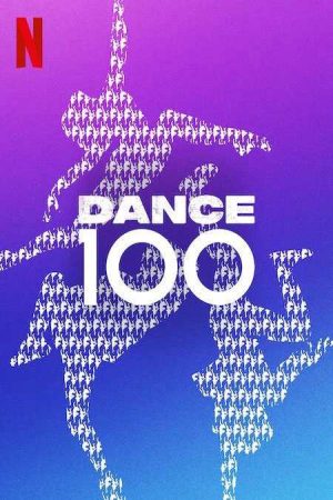 Xem phim Dance 100 - Dance 100 Vietsub motphim Phim Mỹ 2022