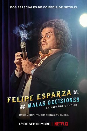 Xem phim Felipe Esparza Quyết định tồi - Felipe Esparza Bad Decisions Vietsub motphim Phim Mỹ 2019