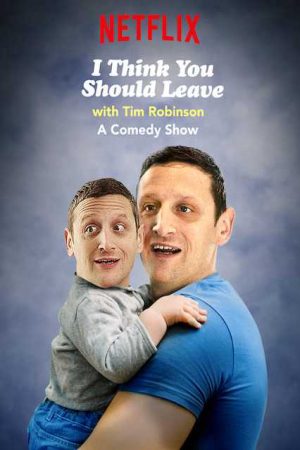 Xem phim Tim Robinson Tôi nghĩ bạn nên ra về ( 1) - I Think You Should Leave with Tim Robinson (Season 1) Vietsub motphim Phim Mỹ 2018