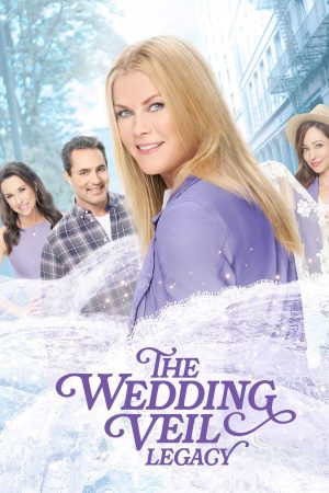 Xem phim Khăn voan cưới Di sản tình yêu - The Wedding Veil Legacy Vietsub motphim Phim Mỹ 2021