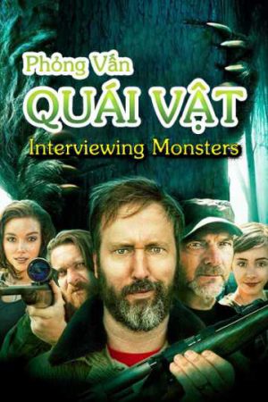 Xem phim Phỏng Vấn Quái Vật - Interviewing Monsters Vietsub motphim Phim Mỹ 2018