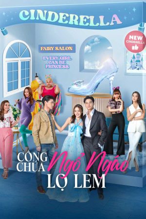 Xem phim Công Chúa Ngổ Ngáo Lọ Lem - My Sassy Princess Cinderella Vietsub motphim Phim Thái Lan 2021