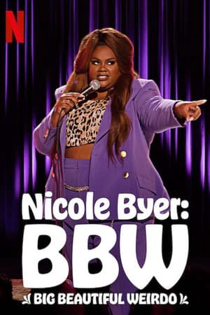 Xem phim Nicole Byer Đẹp Ngoại Cỡ Lập Dị - Nicole Byer BBW (Big Beautiful Weirdo) Vietsub motphim Phim Mỹ 2021