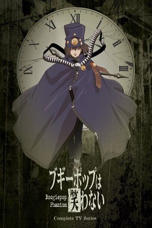 Xem phim Bóng Ma - Boogiepop Phantom Boogiepop Never Laughs Boogiepop Doesnt Laugh Boogiepop wa Warawanai Vietsub motphim Phim Nhật Bản 2000