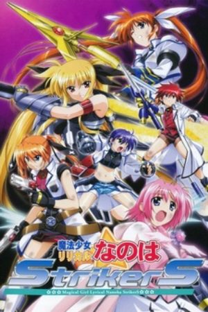 Xem phim Mahou Shoujo Lyrical Nanoha StrikerS - Nanoha Season 3 Magical Girl Lyrical Nanoha StrikerS Vietsub motphim Phim Nhật Bản 2007