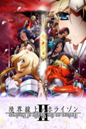 Xem phim Kyoukaisenjou no Horizon II - Horizon on the Middle of Nowhere II Kyoukai Senjou no Horizon 2 Vietsub motphim Phim Nhật Bản 2012