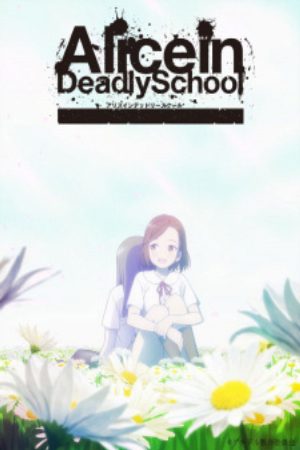 Xem phim Alice in Deadly School -  Vietsub motphim Phim Nhật Bản 2021