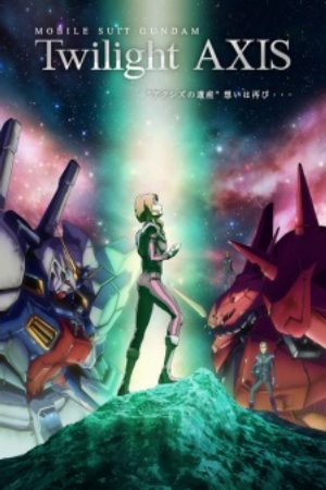 Xem phim Kidou Senshi Gundam Twilight Axis - Mobile Suit Gundam Twilight Axis Vietsub motphim Phim Nhật Bản 2017