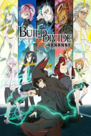 Xem phim Build Divide Code Black - Build Divide 000000 Code Black Build Divide 000000 Vietsub motphim Phim Nhật Bản 2021