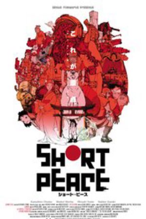 Xem phim Short Peace - Short Piece Nothing Will Be As It Was Uchuu Patrol Sigma Space Patrolman Shigema Round about midnight School boy on good Cinema club Taikyoo Wisky go go Nothing will be as it was Yume no Okasu Vietsub motphim Phim Nhật Bản 2012