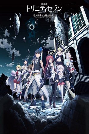 Xem phim Trinity Seven Movie 1 Eternity Library to Alchemic Girl - Trinity Seven Eternity Library Alchemic Girl Gekijouban Trinity Seven Trinity Seven Movie Yuukyuu Toshokan to Rekinjutsu Shoujo Vietsub motphim Phim Nhật Bản 2017