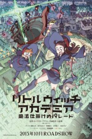 Xem phim Little Witch Academia Mahoujikake no Parade - Little Witch Academia The Enchanted Parade LWA 2 Little Witch Academia 2 Vietsub motphim Phim Nhật Bản 2015