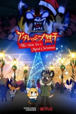 Xem phim Aggressive Retsuko We Wish You a Metal Christmas - Aggretsuko We Wish You a Metal Christmas Vietsub motphim Phim Nhật Bản 2018