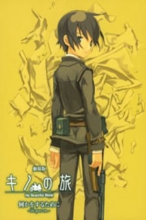 Xem phim Kino no Tabi The Beautiful World Nanika wo Suru Tame ni Life Goes On - Kino no Tabi the Beautiful World Life Goes On Kinos Journey Movie Vietsub motphim Phim Nhật Bản 2005