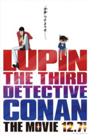 Xem phim Lupin III vs Detective Conan The Movie - Rupan Sansei vs Meitantei Conan The Movie Rupan Sansei vs Meitantei Conan (Movie) Vietsub motphim Phim Nhật Bản 2013