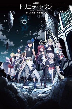 Trinity Seven Movie Eternity Library to Alchemic Girl