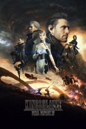 Kingsglaive Final Fantasy XV