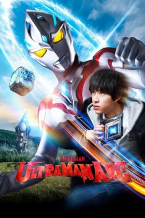 Xem phim Ultraman Arc - ウルトラマンアーク HD - Lồng Tiếng motphim Phim Nhật Bản 2024