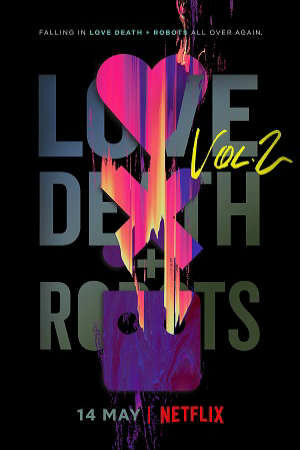 Xem Anime Yêu Sinh Tử Và Người Máy ( 2) - Love Death Robots (Season 2) Vietsub Thuyết Minh Phim Mỹ 2021