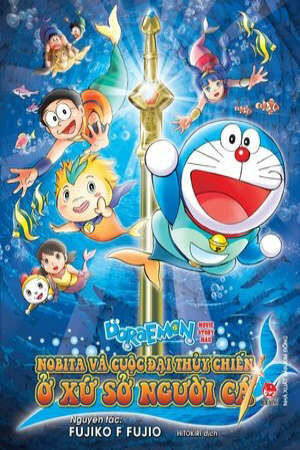 Doraemon Nobita và Cuộc Đại Thủy Chiến Ở Xứ Sở Người Cá