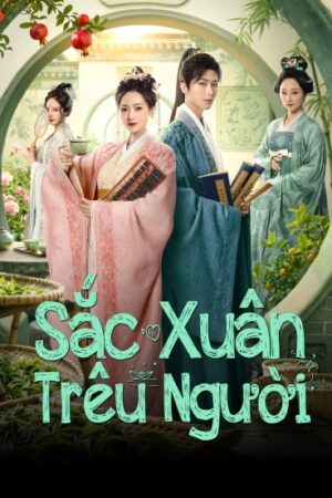 Sắc Xuân Trêu Người